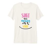 Start Your Morning with A Smile Positive Mindset Good Day Premium T-Shirt