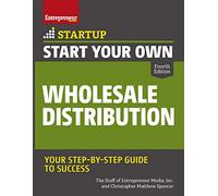 Start Your Own Wholesale Distribution Business (Startup)
