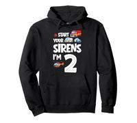 Start Your Sirens I Am 2 Years Old 2nd Birthday Kid Pullover Hoodie