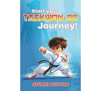 Start Your TaeKwon-Do Journey