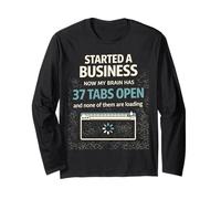 Started a Business Small Business Entrepreneur Start Up Long Sleeve T-Shirt