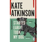 Started Early, Took My Dog : (Jackson Brodie)
