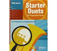 Starter Duets: 60 Progressive Duets - Trombone/Euphonium T.C.