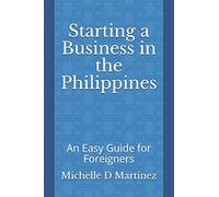 Starting a Business in the Philippines: An Easy Guide for Foreigners