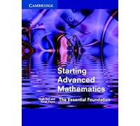 Starting Advanced Mathematics: The Essential Foundation