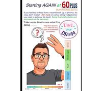 Starting again at 60Plus: New Beginnings, Retirement Planning, Financial Independence, Self-building, Downsizing, Budget-Friendly, Senior growth,