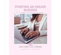 Starting an Online Business: A Product Business Guide & Workbook