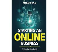 Starting an Online Business: A Step-by-Step Guide