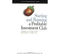 Starting and Running a Profitable Investment Club: The Official Guide from the National Association of Investors Corporation