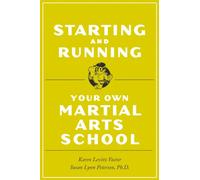 Starting and Running Your Own Martial Arts School
