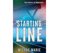 Starting Line: A Friends with Benefits, Forced Proximity, Sports Romance