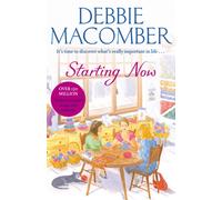 Starting Now : A Blossom Street Novel