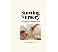 Starting Nursery: A practical guide for parents