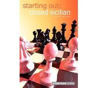 Starting Out: Closed Sicilian (Starting Out Series)