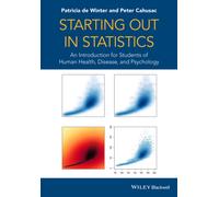 Starting out in Statistics : An Introduction for Students of Human Health, Disease, and Psychology