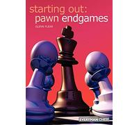 Starting Out Pawn Endgames (Starting Out - Everyman Chess)