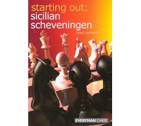 Starting Out: Sicilian Scheveningen (Starting Out - Everyman Chess)