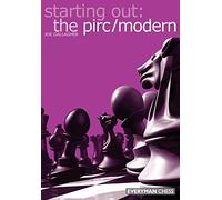 Starting Out: The Pirc/Modern (Starting Out) (Starting Out - Everyman Chess)