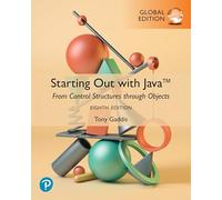 Starting Out with Java: From Control Structures through Objects, Global Edition
