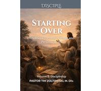 Starting Over: A Journey of Spiritual Renewal Workbook | Vol. 2 (Starting Over Workbooks (6 books))