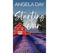 Starting Over: Letting go takes faith, but starting over takes courage. (Jackson's Bridge Series)