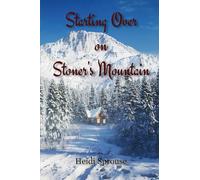 Starting Over on Stoner's Mountain