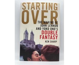 Starting Over: The Making of John Lennon and Yoko Ono's Double Fantasy