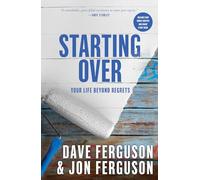 Starting Over: Your Life Beyond Regrets