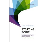 Starting Point: Short Studies in the Text of Parashat Hashavua 2 (Vayikra, Bamidbar, Devarim)