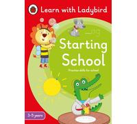 Starting School: A Learn with Ladybird Activity Book (3-5 years) : Ideal for home learning (EYFS)