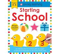Starting School: An introduction to school with over 25 pages of practical exercises (Wipe Clean Workbooks)