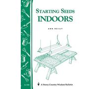Starting Seeds Indoors: Storey's Country Wisdom Bulletin A-104