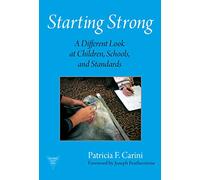 Starting Strong: A Different Look at Children, Schools and Standards (Practitioner Inquiry Series): 19