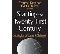 Starting the Twenty-first Century : Sociological Reflections and Challenges