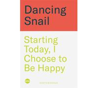 Starting Today, I Choose to Be Happy : The Korean Non-Fiction Bestseller