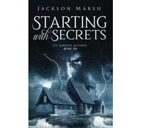 Starting with Secrets (The Larkspur Mysteries)