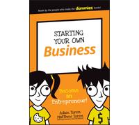 Starting Your Own Business : Become an Entrepreneur!
