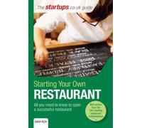 Starting Your Own Restaurant: All you need to know to open a successful restaurant