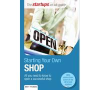 Starting Your Own Shop: All you need to know to open a successful shop