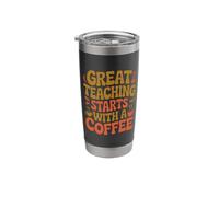 Starts with A Coffee Teaching Coffee Drinker School Teacher Stainless Steel Insulated Tumbler