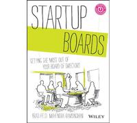 Startup Boards: Getting the Most Out of Your Board of Directors by Brad Feld Mahendra Ramsinghani(2013-12-31)