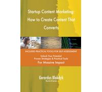 Startup Content Marketing: How to Create Content That Converts