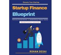 Startup Finance Blueprint: Equity and Debt Financing | Budgeting for Startups | Funding Sources for Startups | Case Studies in Startup Finance | Managing Startup Financial Risks