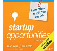 Startup Opportunities: Know When to Quit Your Day Job (Techstars)