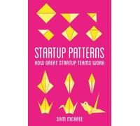 Startup Patterns: How great startup teams work