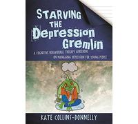 Starving the Depression Gremlin