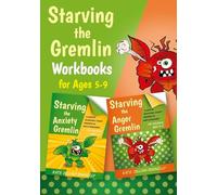 Starving the Gremlin Workbooks for Ages 5-9: Two CBT Workbooks for Children