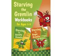 Starving the Gremlin Workbooks for Ages 5-9 : Two CBT Workbooks for Children