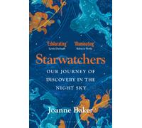 Starwatchers : A History of Discovery in the Night Sky