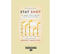 Stat Shot: The Ultimate Guide to Hockey Analytics [Large Print 16pt Edition]